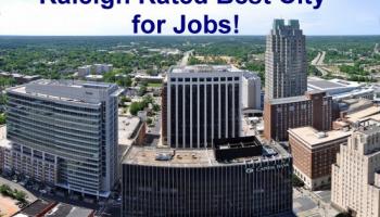 Looking for a Job? Raleigh, North Carolina is The Place to Be